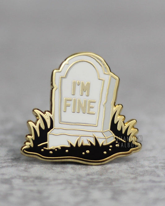 ST Enamel Pin | I'm Fine Tombstone