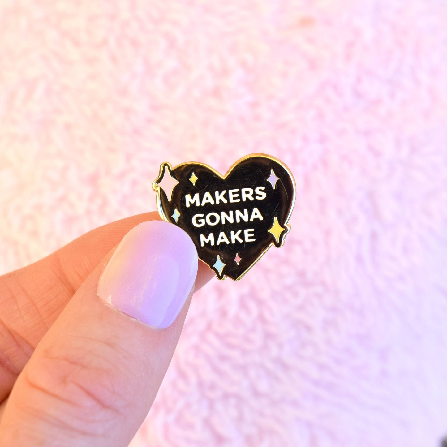 Enamel Pin | Makers Gonna Make