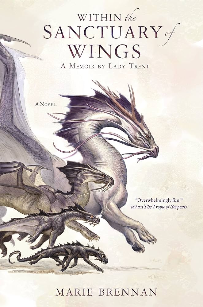 Within the Sanctuary of Wings (Lady Trent, 5) [Brennan, Marie]