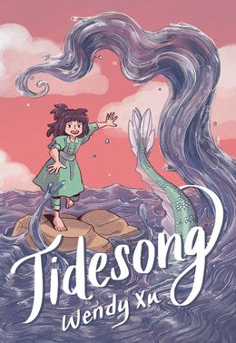 Tidesong: A Graphic Novel [Xu, Wendy]
