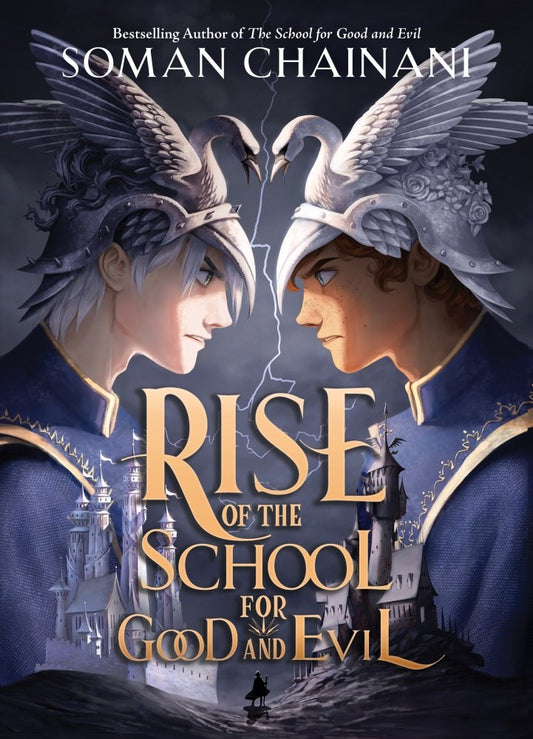 Rise of the School for Good and Evil (Rise, 1) [Chainani, Soman]