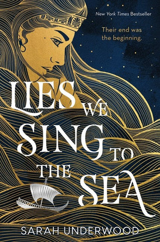 Lies we Sing to the Sea [Underwood, Sarah]