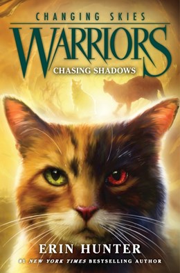 Warriors: Changing Skies #3: Chasing Shadows (Warriors: Changing Skies, 6) [Hunter, Erin]