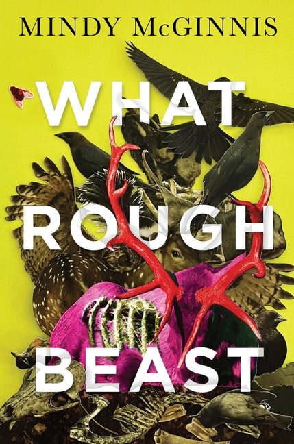 What Rough Beast by McGinnis, Mindy