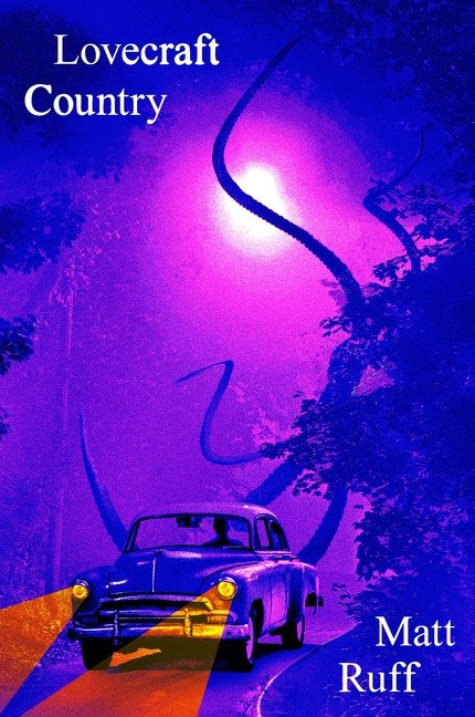 Lovecraft Country [Ruff, Matt]