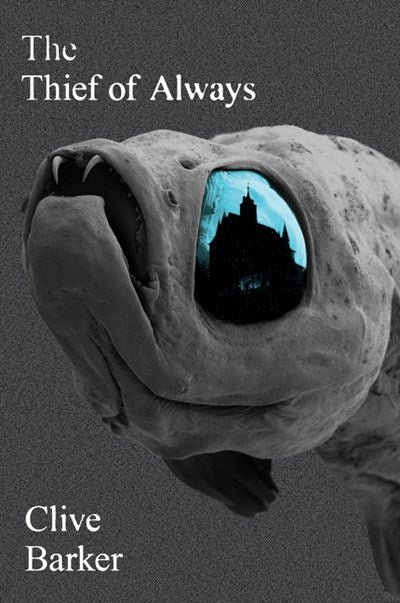 The Thief of Always [Barker, Clive]