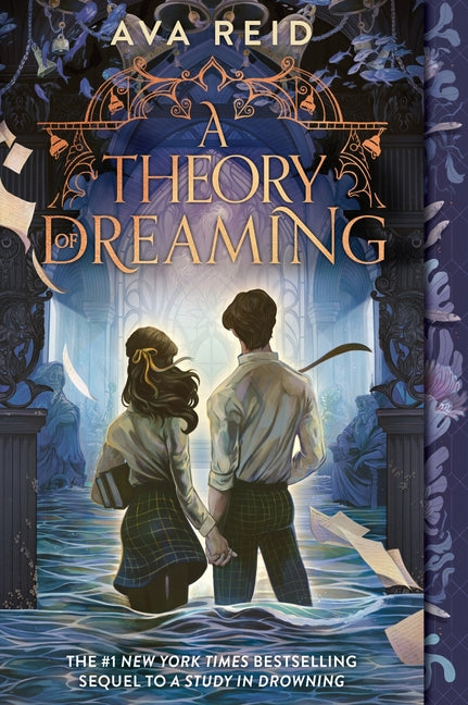 A Theory of Dreaming: Sequel to a Study in Drowning by Reid, Ava