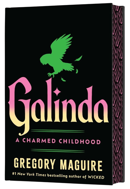Galinda (Deluxe Limited Edition): A Charmed Childhood by Maguire, Gregory