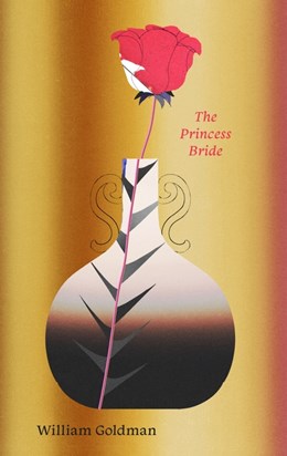 The Princess Bride [Goldman, William]