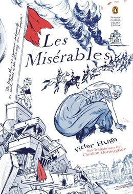 Les Miserables (Penguin Classics Edition) [Hugo, Victor; Donougher, Christine (transl.)]