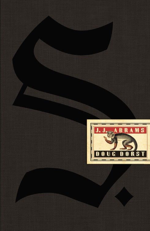 S. [Abrams, J.J. (created by); Dorst, Doug]
