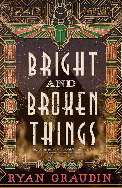 Bright and Broken Things by Graudin, Ryan