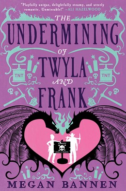 The Undermining of Twyla and Frank [Bannen, Megan]