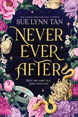 Never Ever After (Never Ever After 1) [Tan, Sue Lynn]