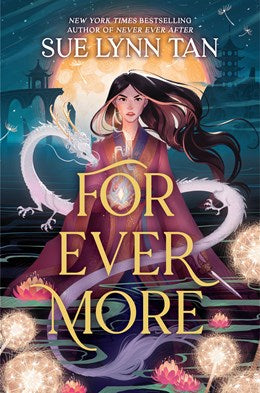 For Ever More (Never Ever After, 2) [Tan, Sue Lynn]