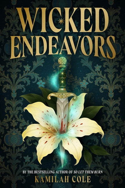 Wicked Endeavors by Cole, Kamilah