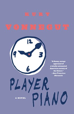 Player Piano [Vonnegut, Kurt]