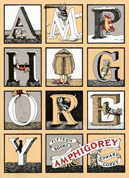 Amphigorey: Fifteen Books [Gorey, Edward]