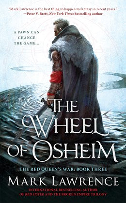 The Wheel of Osheim (Red Queen's War 3) [Lawwrence, Mark]