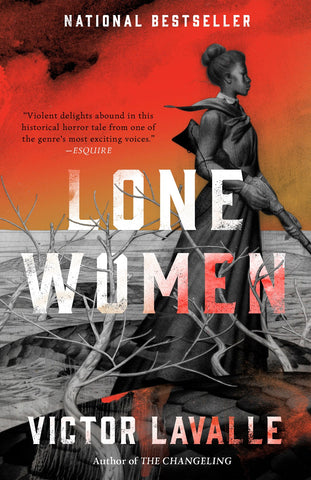 Lone Women [Lavalle, Victor]
