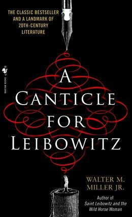 A Canticle for Leibowitz [Miller, Walter M.]