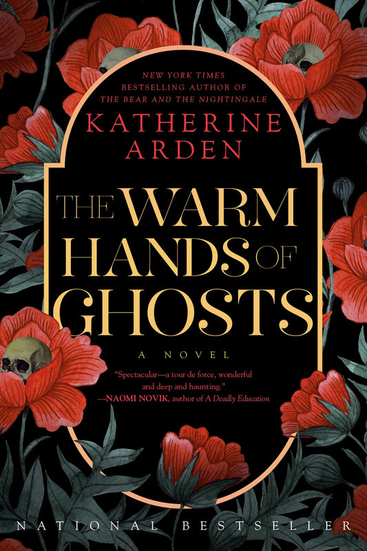 The Warm Hands of Ghosts [Arden, Katherine]