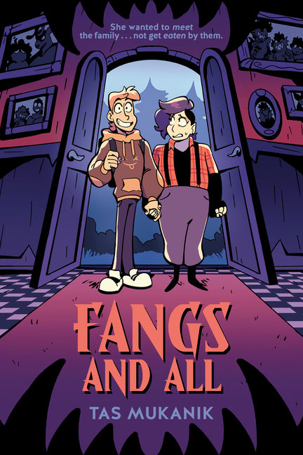 Fangs and All: A Graphic Novel by Mukanik, Tas