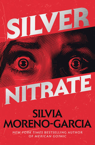Silver Nitrate [Moreno-Garcia, Maria]