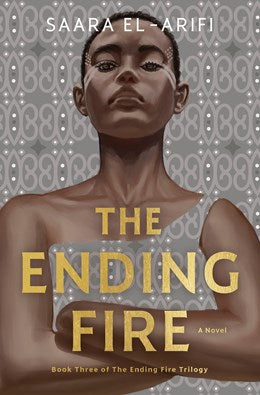 SALE: The Ending Fire (The Ending Fire Trilogy, 3) [El-Arifi, Saara]