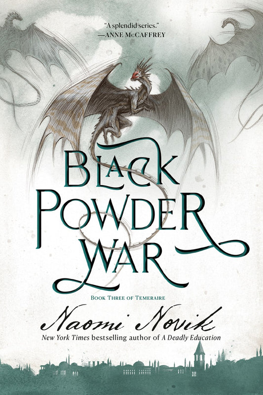Black Powder War (Temeraire, 3) [Novik, Naomi]