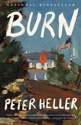 Burn: A Novel [Heller, Peter]