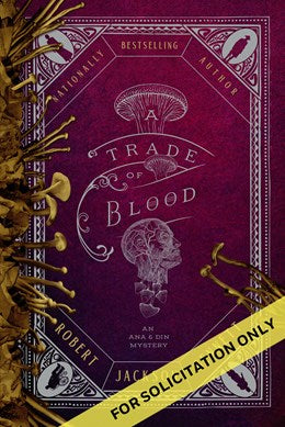 A Trade of Blood: An Ana and Din Mystery (Shadows of the Leviathan,3) [Bennett, Robert Jackson]