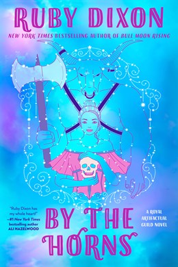 By the Horns (Royal Artifactual Guild) [Dixon, Ruby]