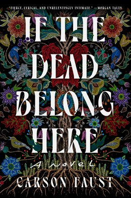 If the Dead Belong Here [Faust, Carson]