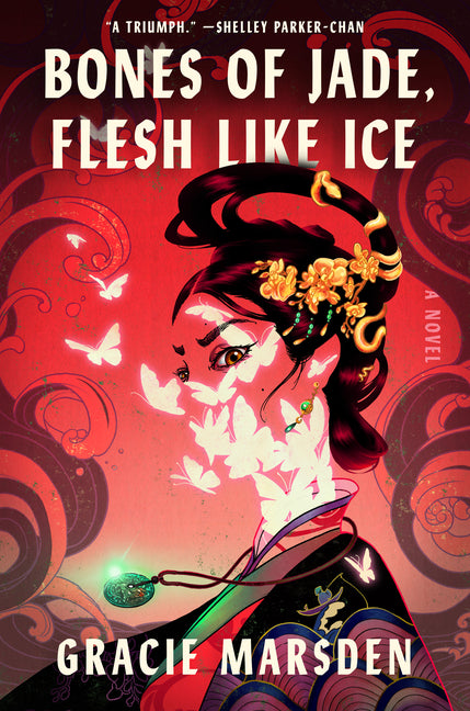 Bones of Jade, Flesh Like Ice by Marsden, Gracie