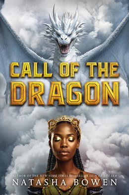 Call of the Dragon [Bowen, Natasha]