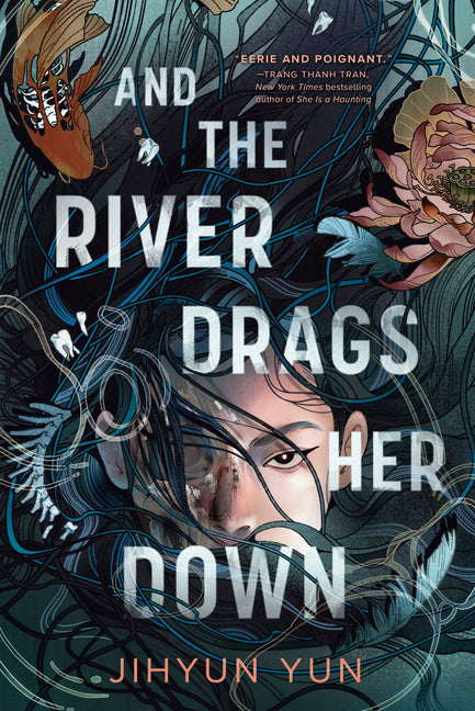 And the River Drags Her Down by Yun, Jihyun
