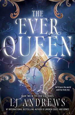 The Ever Queen (The Ever Seas, 2) [Andrews, LJ]
