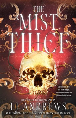 The Mist Thief (The Ever Seas, 3) [Andrews, LJ]