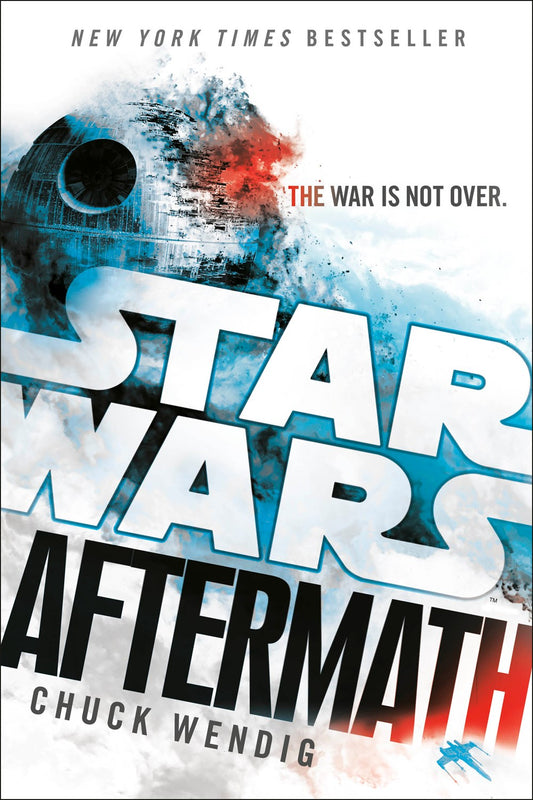 Star Wars: Aftermath (Star Wars: The Aftermath, 1) [Wendig, Chuck]