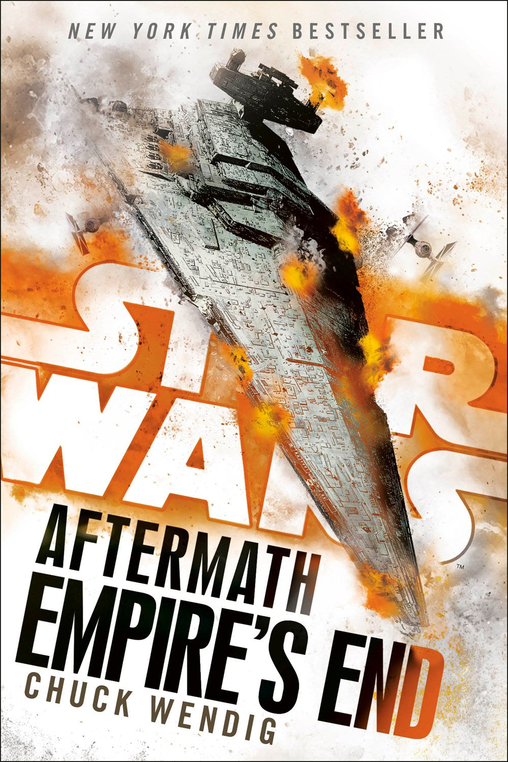 Empire's End: Aftermath (Star Wars: The Aftermath, 3) [Wendig, Chuck]