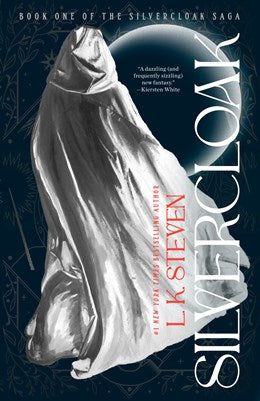 Silvercloak (The Silvercloak Saga) [Steven, L. K.]