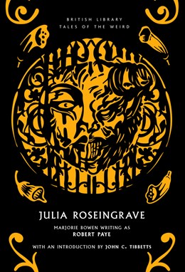 Julia Roseingrave [Bowen, Marjorie]