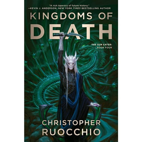 Kingdoms of Death (Sun Eater, 4) [Ruocchio, Christopher]