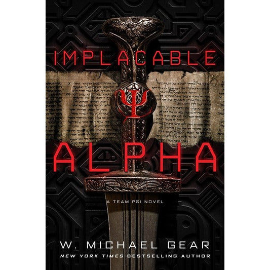 Implacable Alpha (Team Psi, 2) [Gear, W Michael]