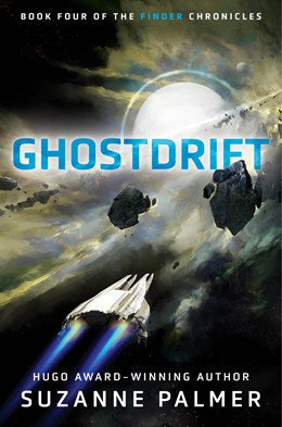 Ghostdrift (The Finder Chronicles, 4) [Palmer, Suzanne]