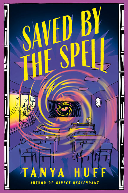 Saved by the Spell by Huff, Tanya