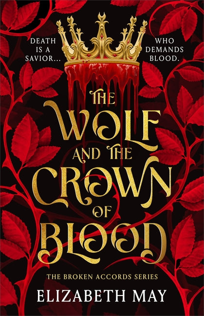 The Wolf and the Crown of Blood by May, Elizabeth