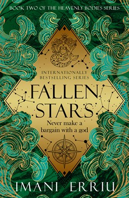 Fallen Stars: Book Two of the Heavenly Bodies series [Erriu, Imani]