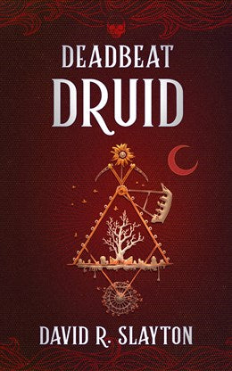 Deadbeat Druid (Adam Binder Novels, 3) [Slayton, David R.]